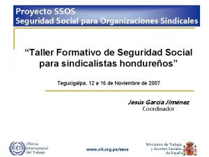 Proyecto SSOS Seguridad Social para Organizaciones Sindicales Taller