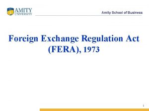 Amity School of Business Foreign Exchange Regulation Act