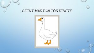 SZENT MRTON TRTNETE Valamikor rges rgen lt egyszer