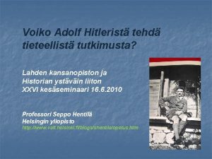 Voiko Adolf Hitlerist tehd tieteellist tutkimusta Lahden kansanopiston