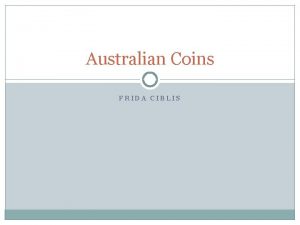 Australian Coins FRIDA CIBLIS Farthing a The farthing