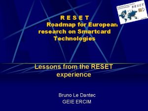 RESET Roadmap for European research on Smartcard Technologies