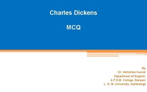 Charles Dickens MCQ By Dr Abhishek Kumar Department