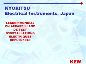 KYORITSU Electrical Instruments Japan LEADER MONDIAL EN APPAREILLAGE