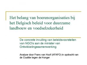 Het belang van boerenorganisaties bij het Belgisch beleid