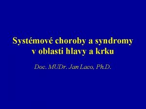 Systmov choroby a syndromy v oblasti hlavy a