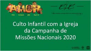 Culto Infantil com a Igreja da Campanha de