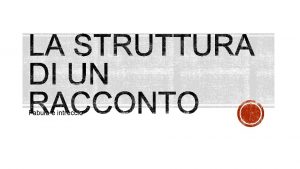 Fabula e intreccio Voi siete degli sceneggiatori pieni