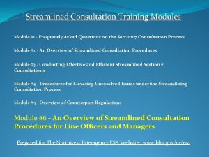 Streamlined Consultation Training Modules Module 1 Frequently Asked