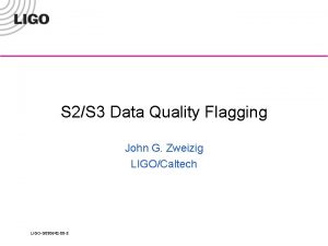 S 2S 3 Data Quality Flagging John G