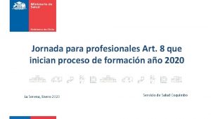 Jornada para profesionales Art 8 que inician proceso