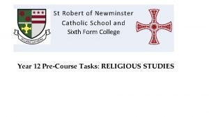 St Robert of Newminster Catholic School and Sixth