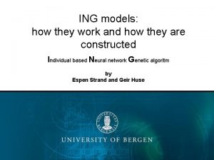 ING models how they work and how they