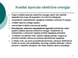 Kvalitet isporuke elektrine energije Pm kvlitt ispruk lktrin