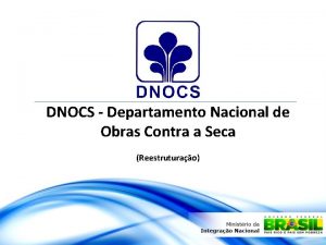 DNOCS Departamento Nacional de Obras Contra a Seca