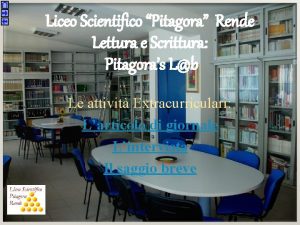 Liceo Scientifico Pitagora Rende Lettura e Scrittura Pitagoras