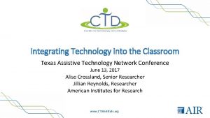 Integrating Technology into the Classroom Texas Assistive Technology