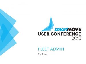 FLEET ADMIN Triet Truong SEARCH USERS Find users