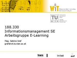 188 330 Informationsmanagement SE Arbeitsgruppe ELearning Mag Sabine