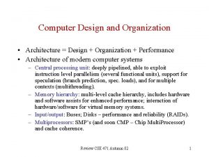 Computer Design and Organization Architecture Design Organization Performance