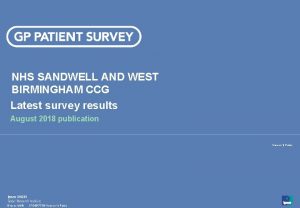 NHS SANDWELL AND WEST BIRMINGHAM CCG Latest survey