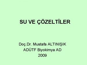 SU VE ZELTLER Do Dr Mustafa ALTINIIK ADTF