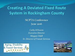 Creating A Deviated Fixed Route System in Rockingham