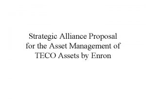 Strategic Alliance Proposal for the Asset Management of