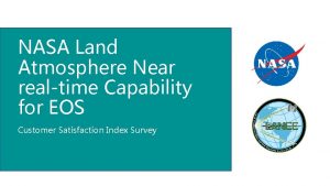 NASA Land Atmosphere Near realtime Capability for EOS