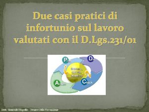 Due casi pratici di infortunio sul lavoro valutati