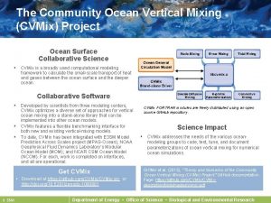 The Community Ocean Vertical Mixing CVMix Project Ocean