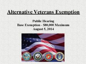 Alternative Veterans Exemption Public Hearing Base Exemption 80