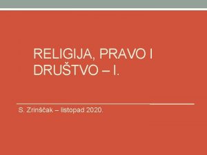 RELIGIJA PRAVO I DRUTVO I S Zrinak listopad