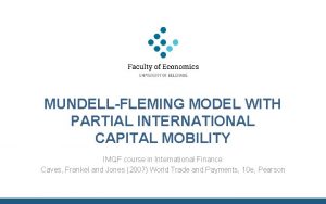 MUNDELLFLEMING MODEL WITH PARTIAL INTERNATIONAL CAPITAL MOBILITY IMQF