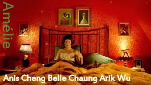 Amlie Anis Cheng Belle Chaung Arik Wu I