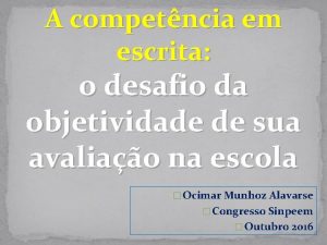 A competncia em escrita o desafio da objetividade