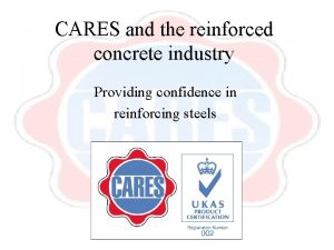 CARES and the reinforced concrete industry Providing confidence