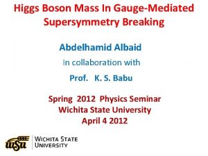 Higgs Boson Mass In GaugeMediated Supersymmetry Breaking Abdelhamid