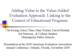 Adding Value to the ValueAdded Evaluation Approach Linking
