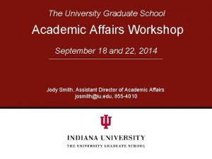 The University Graduate School Academic Affairs Workshop September