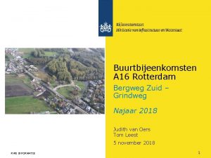 Buurtbijeenkomsten A 16 Rotterdam Bergweg Zuid Grindweg Najaar