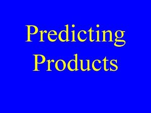 Predicting Products Single Displacement Use activity series A