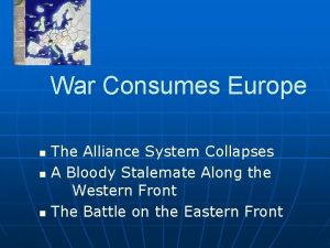 War Consumes Europe n n n The Alliance