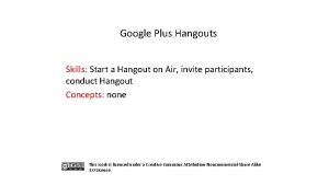 Google Plus Hangouts Skills Start a Hangout on