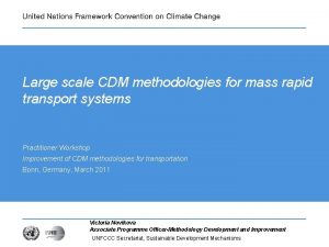 Large scale CDM methodologies for mass rapid transport