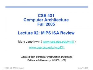 CSE 431 Computer Architecture Fall 2005 Lecture 02