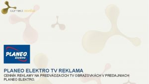 PLANEO ELEKTRO TV REKLAMA CENNK REKLAMY NA PREDVDZACCH