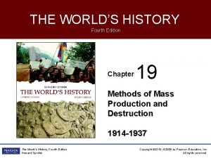 THE WORLDS HISTORY Fourth Edition Chapter 19 Methods