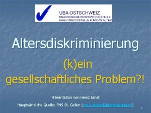 Altersdiskriminierung kein gesellschaftliches Problem Prsentation von Heinz Ernst