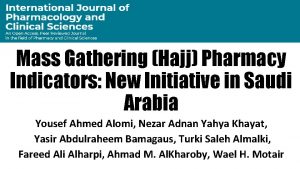 Mass Gathering Hajj Pharmacy Indicators New Initiative in